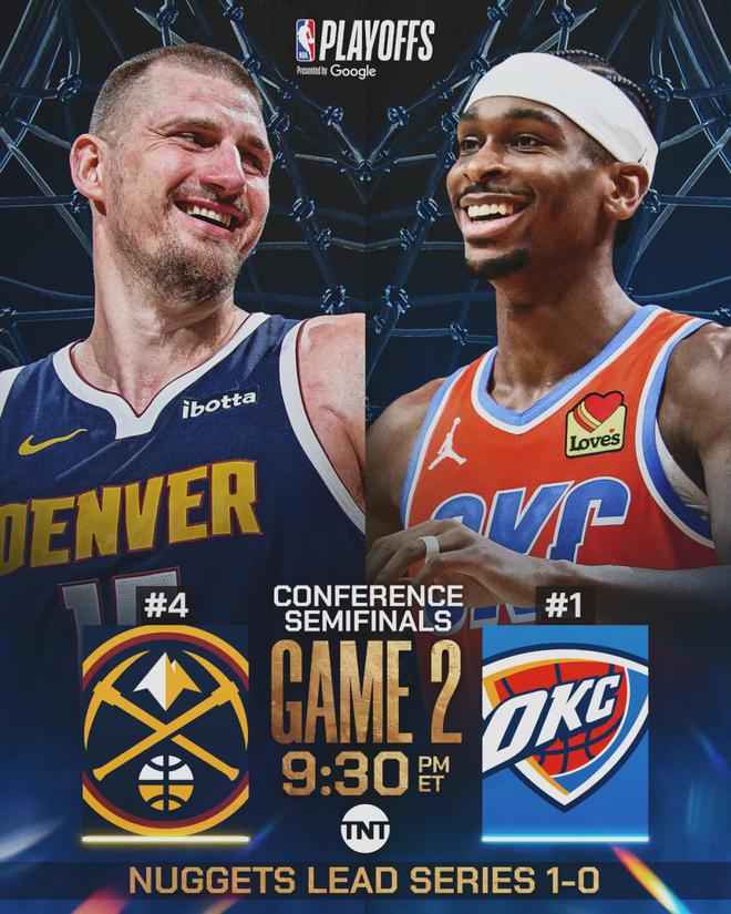 5月8日NBA季后赛西部半决赛G2：雷霆主场激战掘金，首节大比分领先